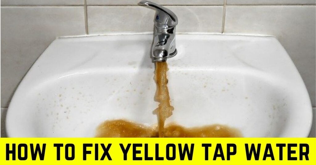 how to fix yellow tap water