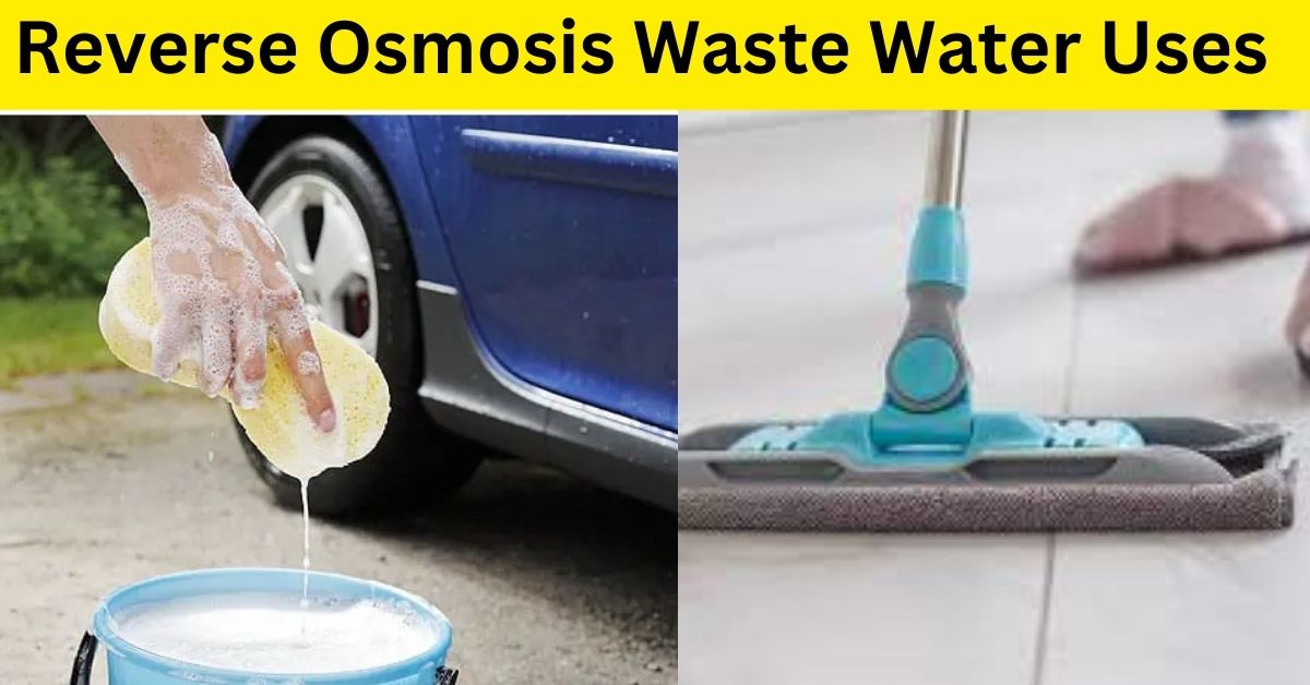 Reverse Osmosis Waste Water Uses